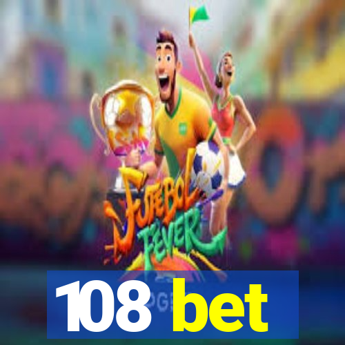 108 bet